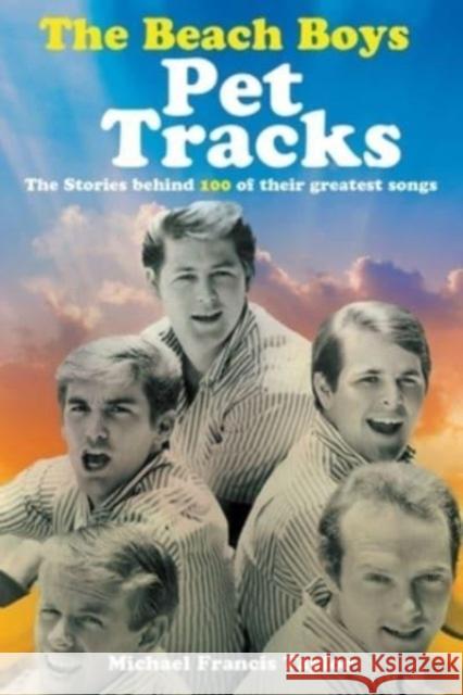 The Beach Boys: Pet Tracks Michael Francis Taylor 9781912587988 New Haven Publishing Ltd - książka