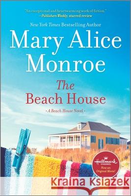 The Beach House Mary Alice Monroe 9780778311423 Mira Books - książka