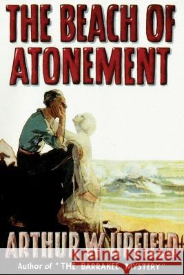 The Beach of Atonement Arthur W. Upfield 9781922698599 ETT Imprint - książka