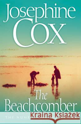 The Beachcomber Josephine Cox 9780007302000 HarperCollins Publishers - książka