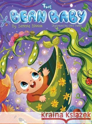 The Bean Baby Serena Bloom Olha Pankiv 9781739118624 Serena Bloom - książka