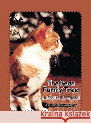 The Bean Family Tree Gail Rosenweig 9781960675163 Authors' Tranquility Press - książka