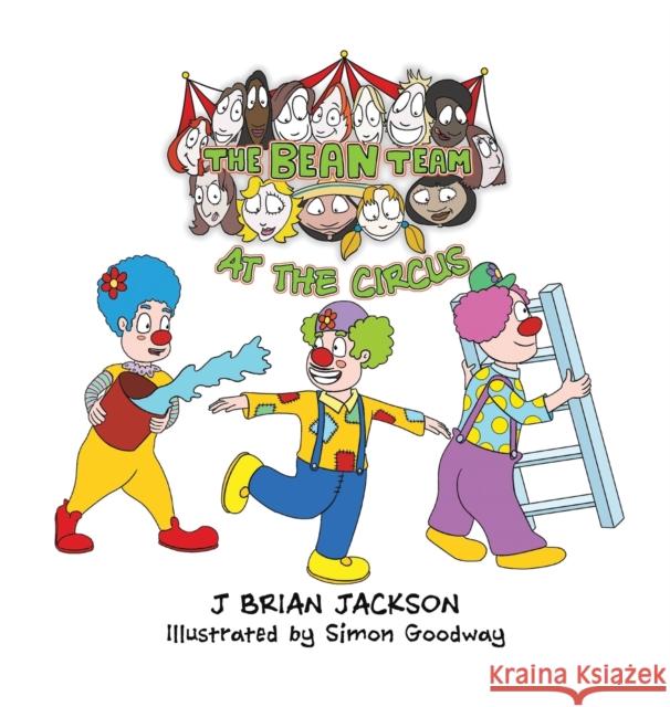 The Bean Team at the Circus J Brian Jackson 9781398438651 Austin Macauley Publishers - książka