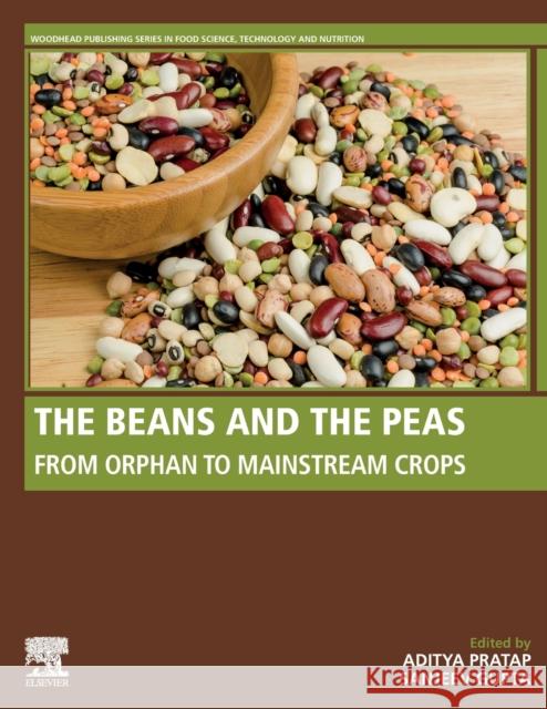 The Beans and the Peas: From Orphan to Mainstream Crops Pratap, Aditya 9780128214503 Woodhead Publishing - książka