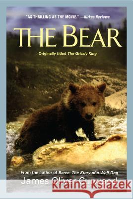 The Bear James Oliver Curwood Jean-Jacques Annaud 9781557041319 Newmarket Press - książka