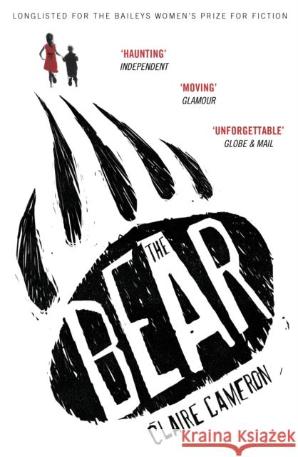 The Bear : Women's Prize for Fiction 2014 Claire Cameron 9780099581468 VINTAGE - książka