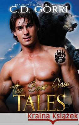 The Bear Claw Tales C. D. Gorri 9781960294159 Ibeanz Inc - książka