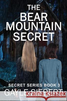 The Bear Mountain Secret Gayle Siebert 9781775347545 Gayle Ricketts - książka