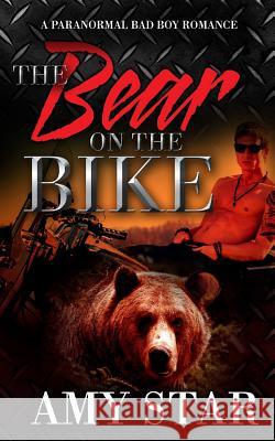 The Bear On The Bike Star, Amy 9781523884780 Createspace Independent Publishing Platform - książka