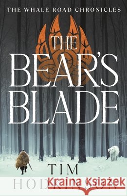 The Bear's Blade Tim Hodkinson 9781800246447 Bloomsbury Publishing PLC - książka