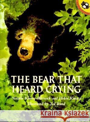 The Bear That Heard Crying Natalie Kinsey-Warnock Helen Kinsey Ted Rand 9780140558548 Puffin Books - książka