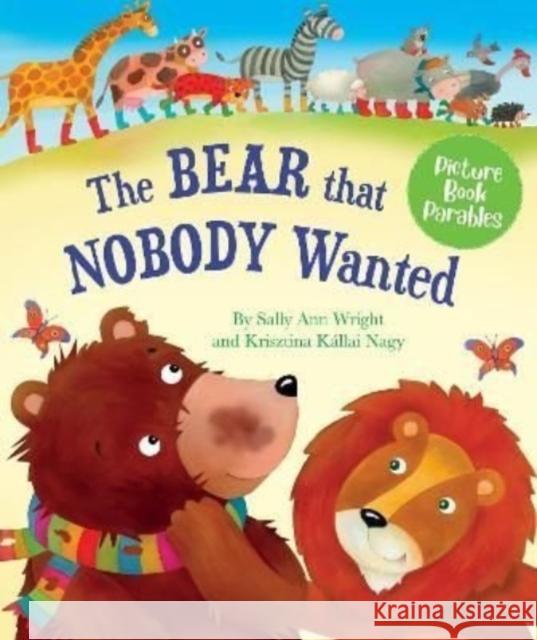 The Bear that Nobody Wanted Sally Anne Wright 9781915074027 Scamp Publishing - książka