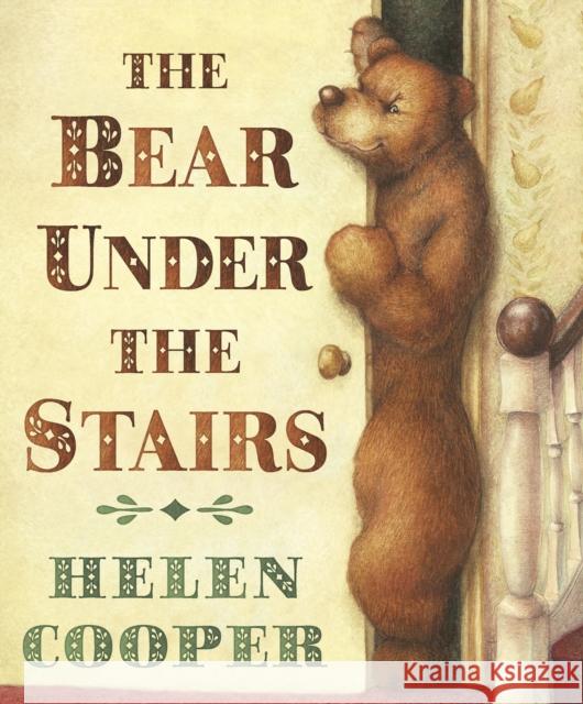 The Bear Under The Stairs Helen Cooper 9780552558457 Penguin Random House Children's UK - książka