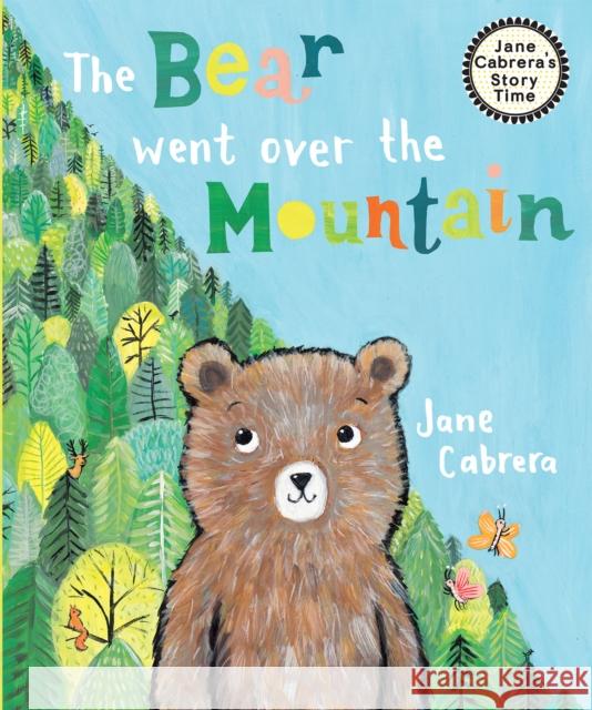 The Bear Went Over the Mountain Jane Cabrera 9780823446537 Holiday House - książka