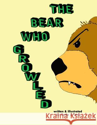 The Bear Who Growled Amy Rydman Carla Ives 9781496118868 Createspace Independent Publishing Platform - książka