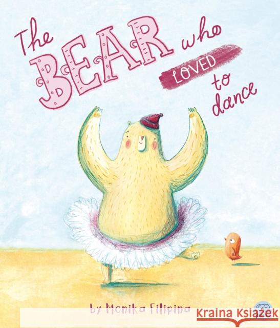 The Bear Who Loved to Dance Monika Filipina 9781917082525 Gemini Books Group Ltd - książka