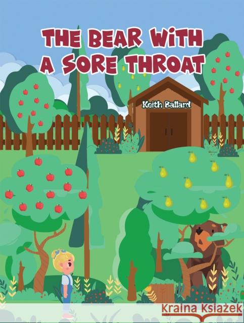 The Bear With A Sore Throat Keith Ballard 9781398446830 Austin Macauley Publishers - książka