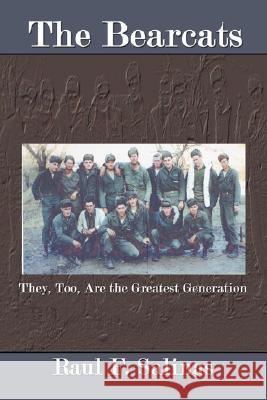 The Bearcats: They, Too, Are the Greatest Generation Salinas, Raul F. 9781434333643 Authorhouse - książka