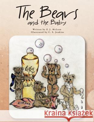 The Bears and the Baby P. J. McLean C. S. Jenkins  9781466913356 Trafford Publishing - książka