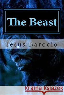 The Beast Jesus Barocio 9781484094815 Createspace - książka