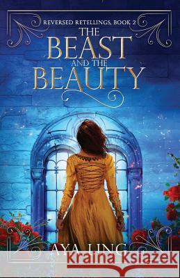 The Beast and the Beauty Aya Ling 9781093489446 Independently Published - książka