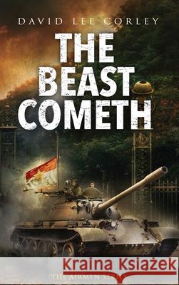 The Beast Cometh David Lee Corley 9781959534334 White Mountain Commercial LLC - książka