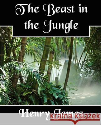 The Beast in the Jungle James Henr 9781594625633 Book Jungle - książka