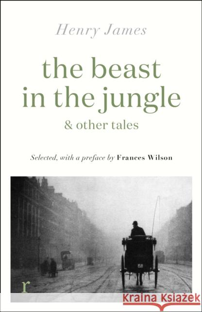 The Beast in the Jungle & Other Tales Henry James 9781529431162 Quercus Publishing - książka