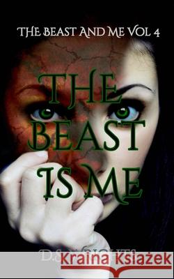 The Beast Is Me D S Wrights 9781537416250 Createspace Independent Publishing Platform - książka
