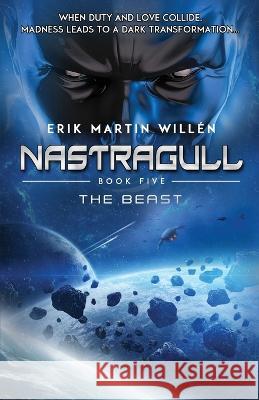 The Beast (Nastragull): The Beast Erik Martin Willen   9789198809046 Asc - książka
