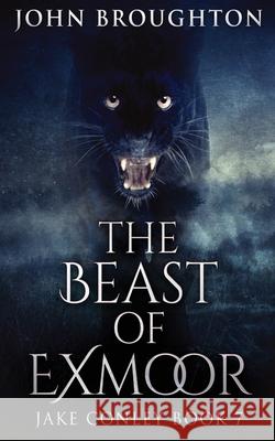 The Beast Of Exmoor John Broughton 9784867459157 Next Chapter - książka