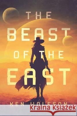 The Beast of the East Ken Wolfson   9781088199916 IngramSpark - książka
