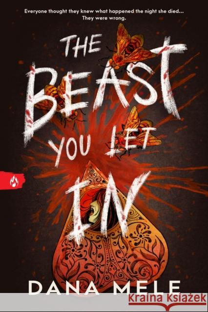The Beast You Let In Dana Mele 9781464237010 Sourcebooks Fire - książka