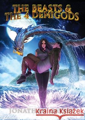 The Beasts & the 4 demigods Jonathan D. Dunham 9781736176917 Gatsby & Noel Publishing - książka