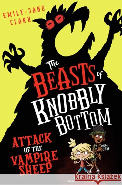 The Beasts of Knobbly Bottom: Attack of the Vampire Sheep!  9780702325106 Scholastic - książka