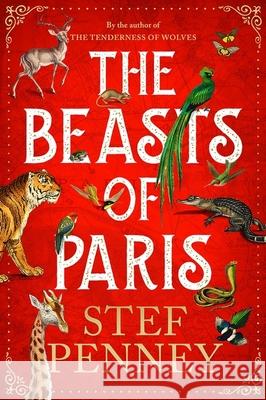 The Beasts of Paris Stef Penney 9781529421590 Quercus Publishing - książka