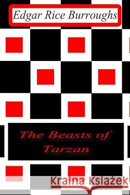 The Beasts of Tarzan Edgar Rice Burroughs 9781477646052 Createspace - książka
