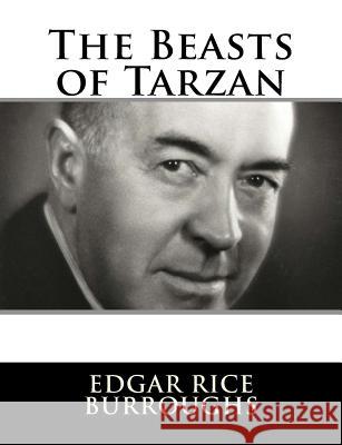 The Beasts of Tarzan Edgar Rice Burroughs 9781982085766 Createspace Independent Publishing Platform - książka