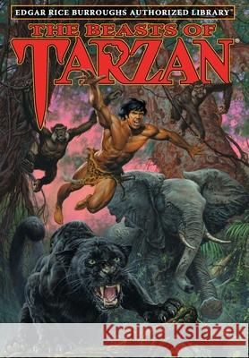 The Beasts of Tarzan: Edgar Rice Burroughs Authorized Library Edgar Rice Burroughs Howard Andrew Jones 9781951537029 Edgar Rice Burroughs, Inc. - książka