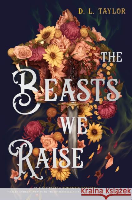 The Beasts We Raise D. L. Taylor 9781250331700 Henry Holt & Company - książka