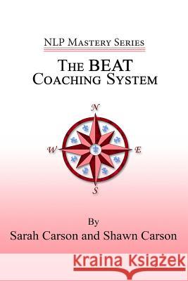 The BEAT Coaching System Carson, Sarah 9781940254142 Changing Mind - książka