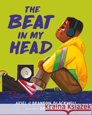 The Beat in My Head Ariel Blackwell Brandon Blackwell  9781955767392 Bibliokid Publishing - książka