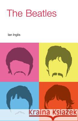 The Beatles Ian Inglis 9781845538651 Equinox Publishing (Indonesia) - książka