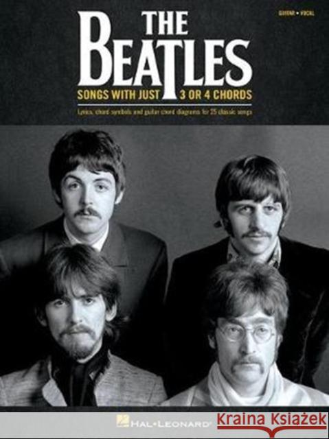 The Beatles - Songs with Just 3 or 4 Chords Beatles 9781540026606 Hal Leonard Corporation - książka