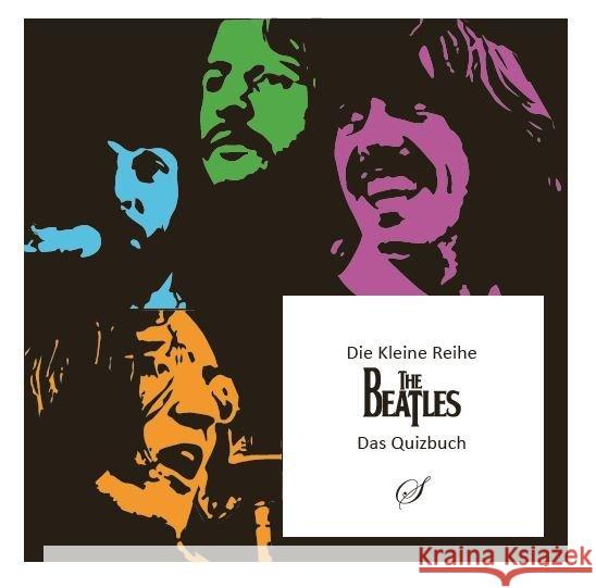 The Beatles : Ein kleines Quizbuch Woeckel, Peter; Forsblad, Fredrik 9783937310848 Scribo - książka