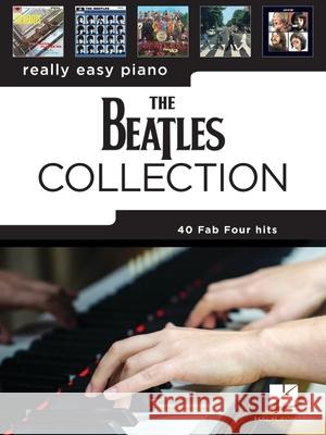 The Beatles Collection: 40 Fab Four Hits Arranged for Really Easy Piano Beatles 9781705121344 Hal Leonard Publishing Corporation - książka