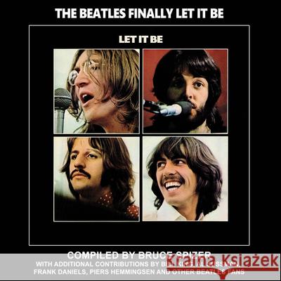 The Beatles Finally Let It Be Bruce Spizer 9780983295778 498 Productions, LLC - książka