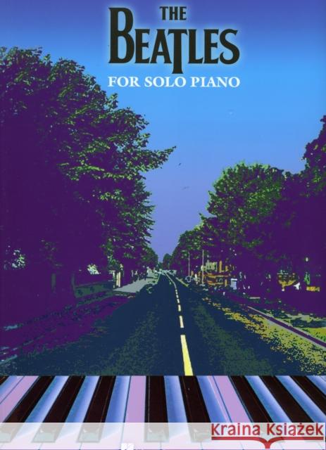 The Beatles for Solo Piano  9781423484059 Hal Leonard Corporation - książka