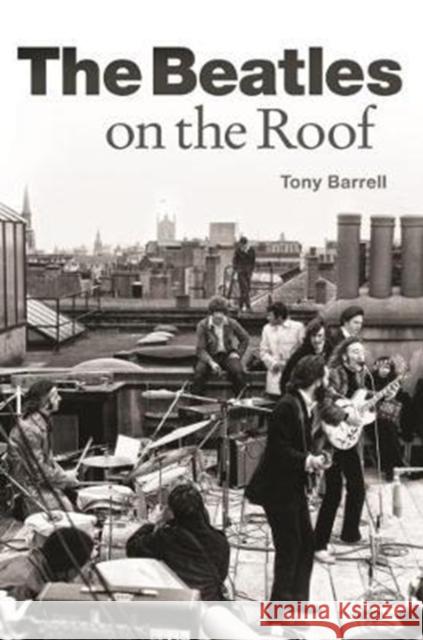 The Beatles on the Roof Barrell, Tony 9781785585784 Omnibus Press - książka