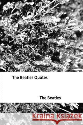 The Beatles Quotes Quote Octopus 9781519750327 Createspace Independent Publishing Platform - książka